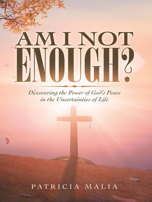 cover image of Am I Not Enough?